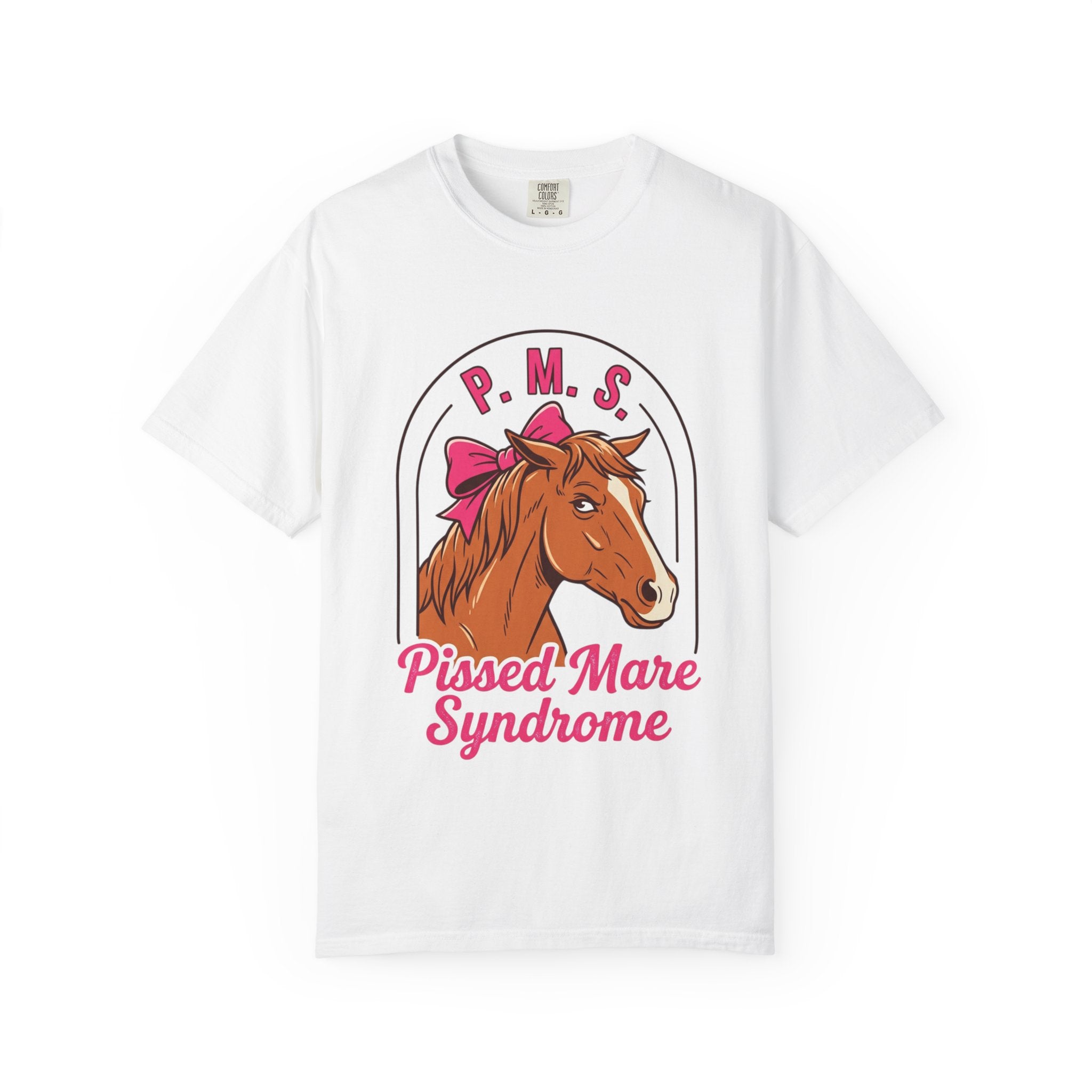 PMS-Pissed Mare Syndrome T-shirt